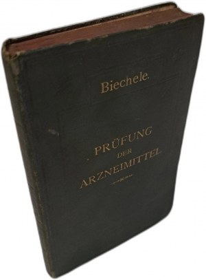 Anleitung zur Erkennung und Prüfung aller im Arzneibuch für das deutsche Reich 1891 [INSTRUCTIONS FOR FARMAKOPEI].