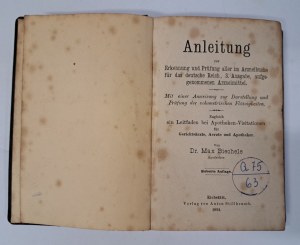 Anleitung zur Erkennung und Prüfung aller im Arzneibuch für das deutsche Reich 1891 [INSTRUCTIONS FOR FARMAKOPEI].