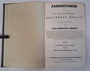 SCHMIDT Carl Christian - Jahrbücher der in-und Ausländischen Gesammten Medicin 4 banden 1840
