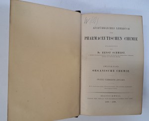 SCHMIDT Ernst - Ausführliches Lehrbuch der Pharmaceutischen chemie zweiter band 1890 [CHEMIA].
