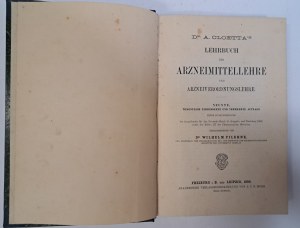 CLOETTA A. - Lehrbuch der Arzneimittellehre und Arzneiverordnungslehre 1896 [PHARMACOLOGY AND PRESCRIPTION OF MEDICATIONS].