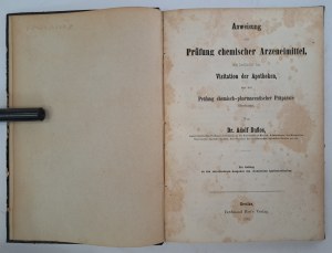 DUFLOS Adolf - Anweisung zur Prüfung chemischer Arzneimittel BRESLAU 1849 [PHARMACY].