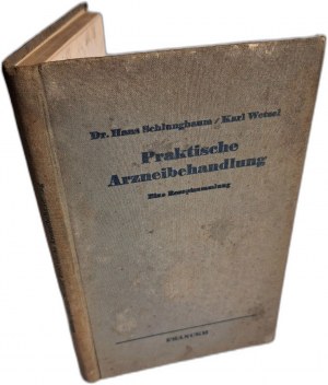 SCHLUNGBAUM Hans, WETZEL Karl - Praktische Arzneibehandlung 1938 [PRACTICAL PHARMACOLOGICAL TREATMENT].