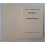 SCHLUNGBAUM Hans, WETZEL Karl - Praktische Arzneibehandlung 1938 [PRACTICAL PHARMACOLOGICAL TREATMENT].