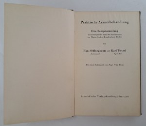 SCHLUNGBAUM Hans, WETZEL Karl - Praktische Arzneibehandlung 1938 [PRACTICAL PHARMACOLOGICAL TREATMENT].