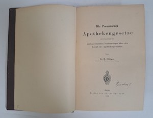 BOTTGER H. - Die Preussischen Apothekengesetze 1894 [PHARMACEUTICAL LAW].
