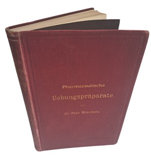 BIECHELE Max - Pharmazeutische Übungspräparate 1903 [PHARMACY].