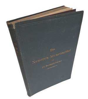 FISHER Bernhard - Die Neueren Arzneimittel 1889 [PHARMACY].