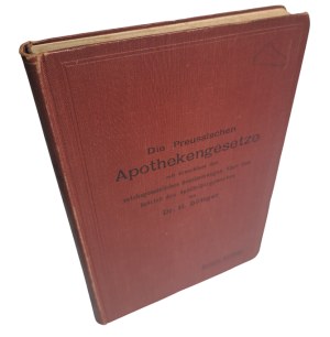 Die Preussischen Apothekengesetze 1907 [The Pharmacy Law].