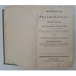 MEYER - Handbuch der Pharmakologie als Erläuterung aller in der österr. Pharmakopöe vom Jahre 1836 [FARMAKOLOGIA]