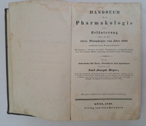 MEYER - Handbuch der Pharmakologie als Erläuterung aller in der österr. Pharmakopöe vom Jahre 1836 [PHARMACOLOGY].