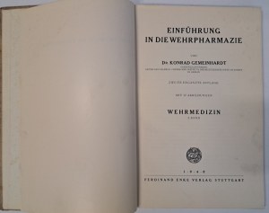 GEMEINHARDT Konrad - Einführung in die Wehrpharmazie 1940 [GERMAN MILITARY PHARMACY 1940].