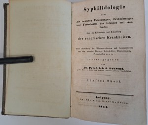 BEHREND F.J. - Syphilidologie oder die neuesten Erfahrungen, Beobachtungen und Fortschritte IV-V theil [VENEREAL DISEASES].