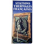 Francuskie Uzdrowiska Termalne - informator turystyczny - Paryż ok. 1939 [ Projekt druku Valentin Le Campion (1903-1952)]