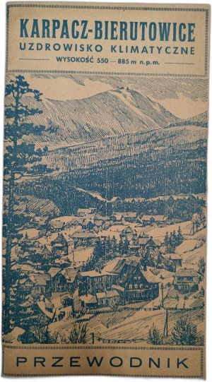 Karpacz - Bierutowice - Climatic spa, guidebook, Jelenia Góra 1947