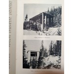 The truth about Kasprowy. Warsaw 1936 Nakł. Tow. Budowy i Eksploatacji Kolei Linowej Zakopane (Kuźnice) - Kasprowy Wierch. [Tatra Mountains, Zakopane, Podhale ]