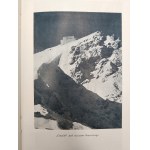 The truth about Kasprowy. Warsaw 1936 Nakł. Tow. Budowy i Eksploatacji Kolei Linowej Zakopane (Kuźnice) - Kasprowy Wierch. [Tatra Mountains, Zakopane, Podhale ]