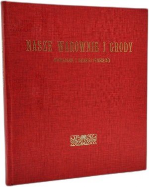 Szalayówna W. - Our Strongholds and Grody - Lviv 1907 [ reprint ].