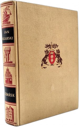 Jan Kilarski - Gdansk - Wonders of Poland, Poznan 1937 [ binding proj Czerper (Ernest), kresy ].