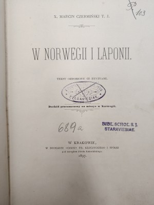 Czerminski M. - In Norway and Lapland with 60 engravings, Cracow 1897 [ First edition I ].