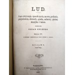 Kolberg Oskar - LUD - Kujawy - jego zwyczaje, sposób życia, mowa, podania, przysłowia, obrzędy gusła, zabawy, pieśni, muzyka i tańce, Warszawa 1867 [ Polonez, Kujawiak]