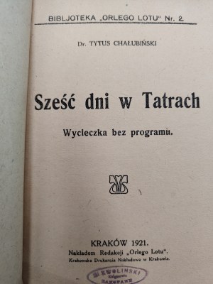 Dr. Tytus Chalbinski - Six days in the Tatra Mountains, Krakow 1921 [ stamp Zwolinski, Zakopane, Tatra Mountains].