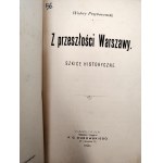 Walery Przyborowski - Z przeszłości Warszawy - Szkice historyczne, Varsovie 1899