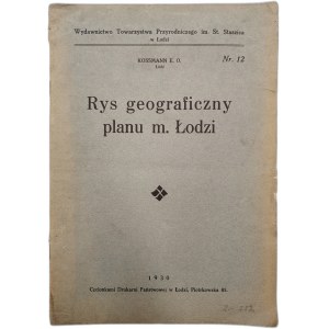 Kossmann E.O. - Rys geograficzny planu miasta Łodzi - Łódź 1930