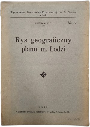 Kossmann E.O.. - Geographical drawing of the plan of the city of Lodz - Lodz 1930