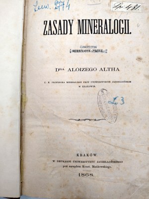 Atlh Alojzy - Principles of mineralogy, Krakow 1868 [ first edition, geology, mineralogy].