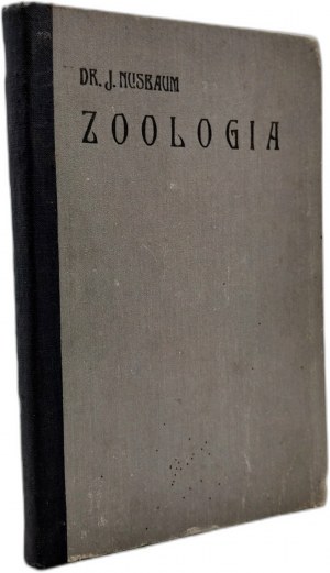 Nasbaum J. - Zoology with 229 engravings and 4 color plates, Lviv 1912