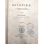 Schoedler Fryderyk - Botanika, przekład Bordau, wydanie drugie, z drzeworytami, Warszawa 1874 [ rolnictwo ]