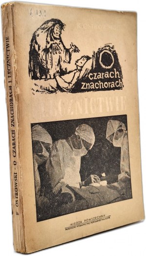 Ostrowski K. - O czarach, znachorach i lecznictwie, Warsaw 1955