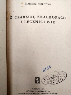 Ostrowski K. - O czarach, znachorach i lecznictwie, Warsaw 1955