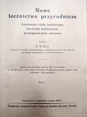 Bilz F. - New natural healing, natural treatment, nurturing health, Volume I-II, Poznań 1929 [ natural medicine, herbalism].