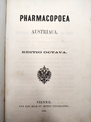 Pharmacopea Austriaca - Viennae 1906 - Pharmacology.