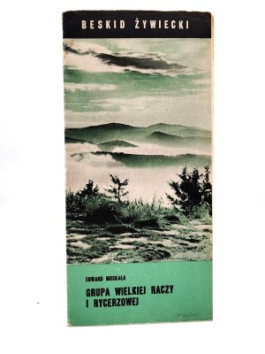 Moskała E. - Beskid Żywiecki - Grupa Wielka Racza i Rycerzowa [ Map 1968, Wielka Racza, Rycerzowa, Rajcza].
