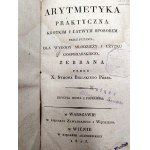 Bielski Szymon - Arytmetyka praktyczna krotkim i łatwym sposobem przez pytania dla wygody i użytku gospodarskiego zebrana - Warszawa / Wilno 1815