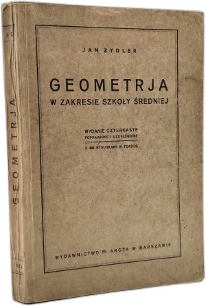 Zydler J. - Geometry in the field of secondary school - with 384 drawings in the text, Warsaw 1925 [ mathematics ].