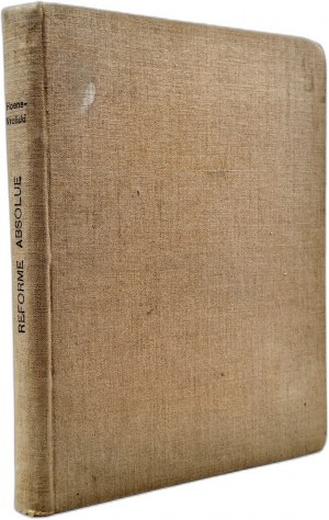 Joseph Maria Hoene - Vronsky - Reforme Absolue - solving algebraic equations of all degrees. Reform of philosophy, Reform of locomotion, Paris 1847 [ mathematics, algebra].