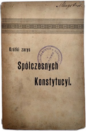 Jastrzębiec A.[ translation] - Short outline of contemporary constitutions - Warsaw 1905