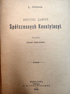 Jastrzębiec A.[ translation] - Short outline of contemporary constitutions - Warsaw 1905