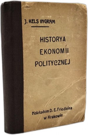 Ingram Kels J. - History of political economy, Krakow 1907