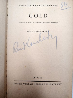 Schultze E. - GOLD - the beauty and curse of the yellow metal, Leipzig 1940 [ gold ].