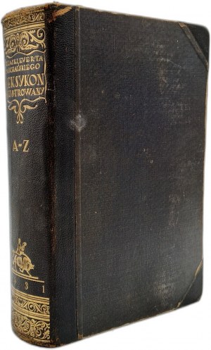 Illustrated Lexicon - Trzaska, Evert and Michalski, ed. by St. Lam, Warsaw 1931