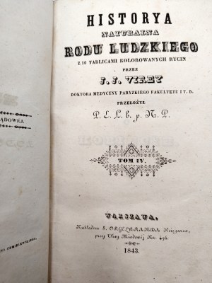 Virey J.J. - Historya naturala rodu ludzka - T. IV. Warsaw 1843 [ On women, On virgins and others].