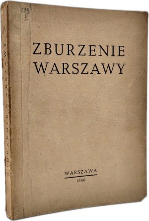Head Commission for the Investigation of German Crimes in Poland - Demolition of Warsaw - Katowice 1946 [ Warsaw Uprising].