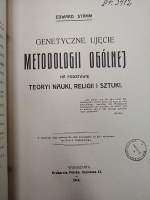 Stamm E. - A Genetic Approach to General Methodology on the Basis of the Theory of Science, Religion and Art, Warsaw 1914