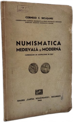 Secasanu C. - Medieval and modern numismatics - Bukarshet 1942