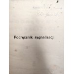 Papiński K. - Podręcznik Sygnalizacji z 121 rysunkami, Warszawa 1947 [ harcerstwo, pieczęć ZHP Komenda Szczecin ]